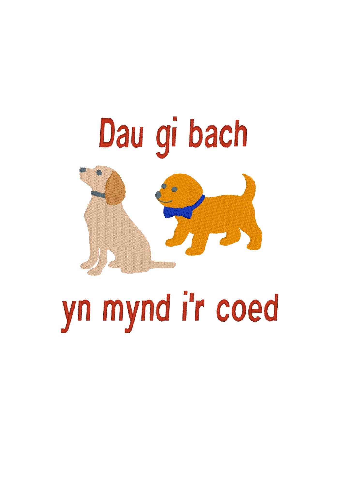 BRO-057 Embroidered babygrow with 2 dogs with Welsh words "Dau gi bach yn mynd i'r coed" for 3-6 months.